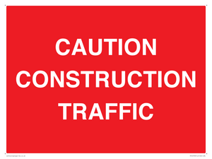 CAUTION CONSTRUCTION TRAFFIC